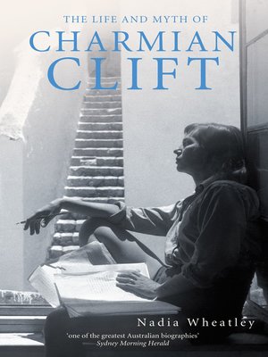 cover image of The Life and Myth of Charmian Clift